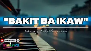 BAKIT BA IKAW | LYRICS