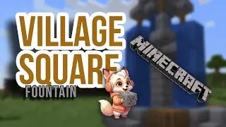 Minecraft Survival &ndash; Starting the Central Square of Our Village