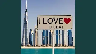 I Love Dubai