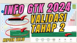 Kepsek Sudah Valid !! Update Terbaru Info GTK Tahap 2 Tahun 2024