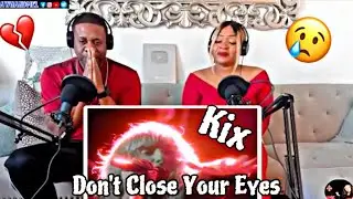 This Made Mel Cry!!!  Kix - Don't Close Your Eyes (Reaction)