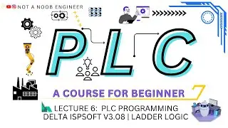 Lecture: 6 Installing Delta ISPSoft for PLC Programming | Ladder Logic
