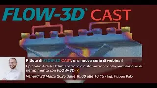 Episodio 4 di 4: Ottimizzazione e automazione della simulazione di riempimento con FLOW-3D (x)