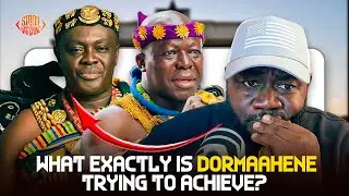 What exactly is Dormaahene trying to achieve?