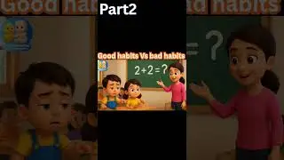 Good Habits Vs Bad Habits Part 2 🐥👶 | Kids Learning Moral Story | Cartoon Short #Shorts