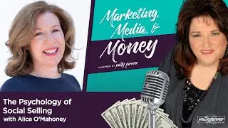 The Psychology of Social Selling with Alice O&rsquo;Mahoney | #M3Podcast