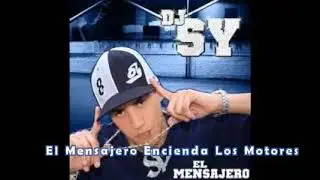 Dj Sy El Mensajero - Enciendan Los Motores - Cuantas Mujeres