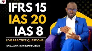 Crack IFRS 15, IAS 20 & IAS 8 &ndash; Live Accounting Standards Session!