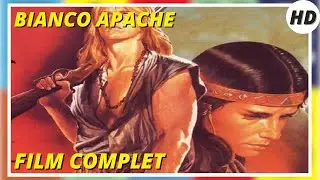 Bianco Apache | HD | Western | Film Complet en Fran&ccedil;ais