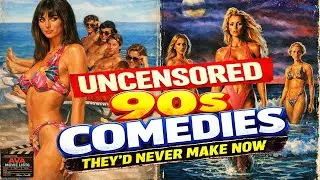 10 Totally Uncensored 90s Comedies You Forgot Existed