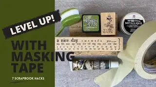 How To Mask In Your Scrapbooks And Journals Using Masking Tape