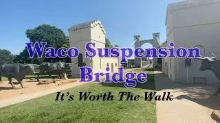 Waco Texas Suspension Bridge