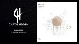 Alan Cerra - Conqueror (Original Mix) [Capital Heaven]