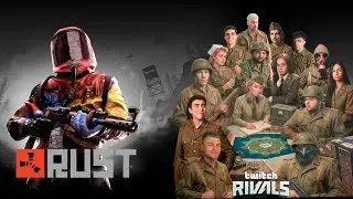 💣 CAPITAN RUST TEAM BATTLE VI #5🟢 Twitch Rivals | xTheFocuSx
