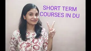 SHORT TERM COURSES IN DELHI UNIVERSITY | PART-1 |