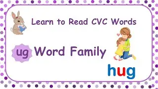 ug family | CVC Words with Pictures | Phonics Reading | short u Words | Learn to Read CVC Words