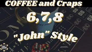 6,7,8 Craps Strategy played @ProCraps Style