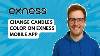 Изменяйте цвет свечей в мобильном приложении Exness [Руководство на 2025 год]
