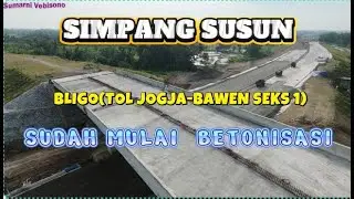 SIMPANG SUSUN BLIGO SUDAH MULAI BETONISASI #toljogjabawen