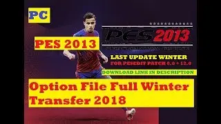 PES 2013 latest transfers winter 2017 2018