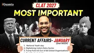 CLAT 2027 : January 2nd Week Most Important Current Affair Topics | CLAT aspirants