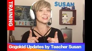 Gogokid Updates by Susan - 4 things you should know