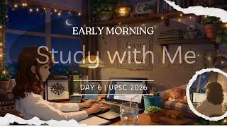 Early Morning Study With Me for UPSC | Deep Focus Pomodoro