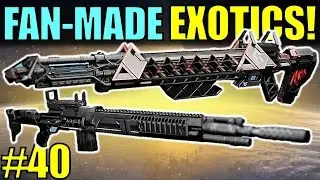 Destiny: FAN-MADE EXOTICS! | SIVA SNIPER! | Submit YOUR Exotic Idea! | Part 40