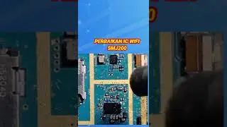 PERBAIKAN IC WIFI SMJ200 #trending #smartphone #repair #tutorial #pemula #tutorialpemula #wifI