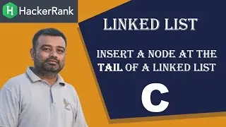 Hackerrank | Data Structures | Insert a Node at the Tail of a Linked List