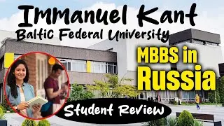 Immanuel Kant Baltic Federal University Student Review | MBBS in Russia |  MBBS Destination