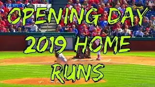 Opening Day 2019 Home Runs
