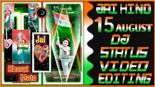 new trending 15 august dj status editing !! 15 august dj status video editing alight motion