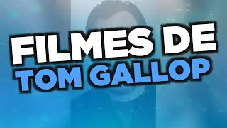 Os melhores filmes de Tom Gallop