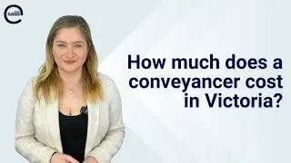 How much does a conveyancer cost in Victoria?