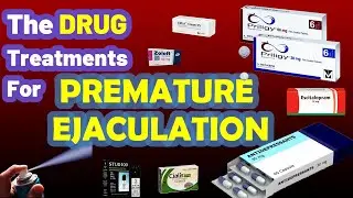 How to Delay Premature Ejaculation with SSRIS, Delay Sprays, Numbing Gels