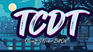 TCDT | Oliu Ft. SNik - B4OK (Video Lyrics)