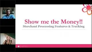 WEBINAR: Show Me the Money! Merchant Processing Features & Tracking