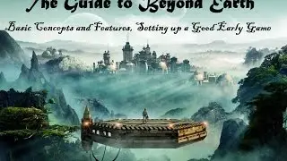 The Guide to Civilization Beyond Earth: Game Concepts and a Good Early Game