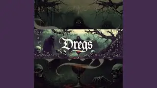 Dregs