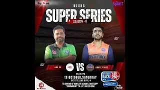 NEXUS SUPER SERIES - S6 - ABC CC vs BRUTE FORCE