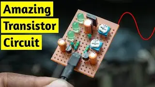 WOW! AMAZING TRANSISTOR PROJECT