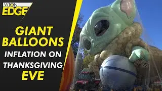 Giant balloon inflated on eve of Macy's Thanksgiving Day Parade | WION Edge