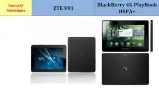 ZTE V81 Vs BlackBerry 4G PlayBook HSPA+, full specs