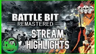 WHY IS THIS GAME SO FUN...??? // BATTLE BIT REMASTERED STREAM HIGHLIGHTS.
