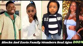 Blocks & Zavia Family Real Name And Ages 2024