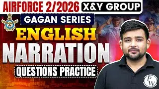 Agniveer Airforce X & Y Group 2/2026 | English | Narration | Questions Practice | Gagan Series