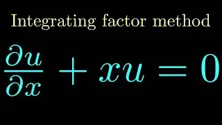 Solving a PDE using the integrating factor method