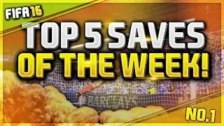 FIFA 16 | TOP 5 SAVES OF THE WEEK! - #1