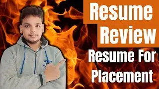 Resume Review | How to Build Resume For Placement | Part 1 | Best Resume For Job | Placement |